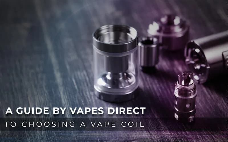 A Guide By Direct Vapes To Choosing A Vape Coil