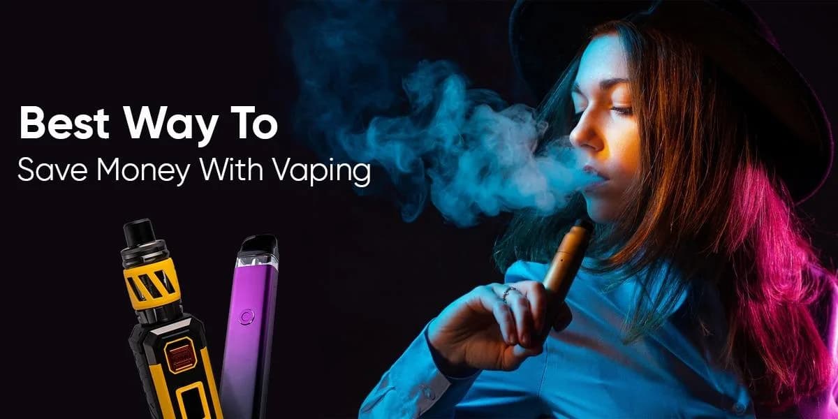 Best Ways To Save Money with Vaping