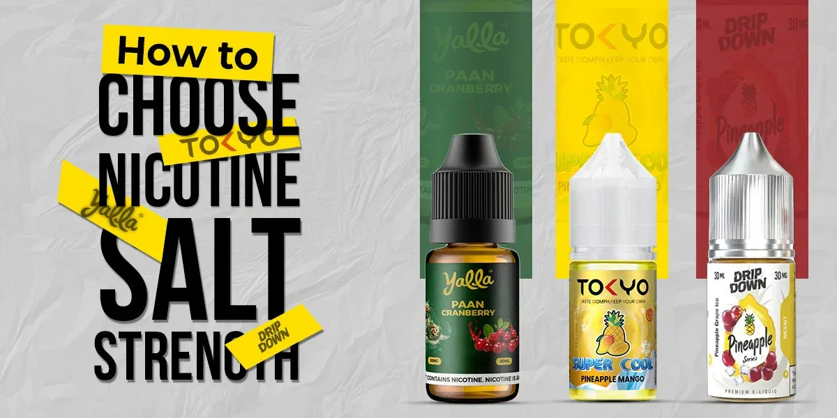 How to Choose Nicotine Salt Strength: The Complete 2026 Guide for Pakistani Vapers